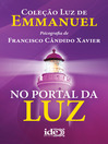 No Portal da Luz (eBook): Coleção Luz de Emmanuel